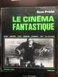  Le Cinéma Fantastique - René Prédal 18 Draguignan (83)