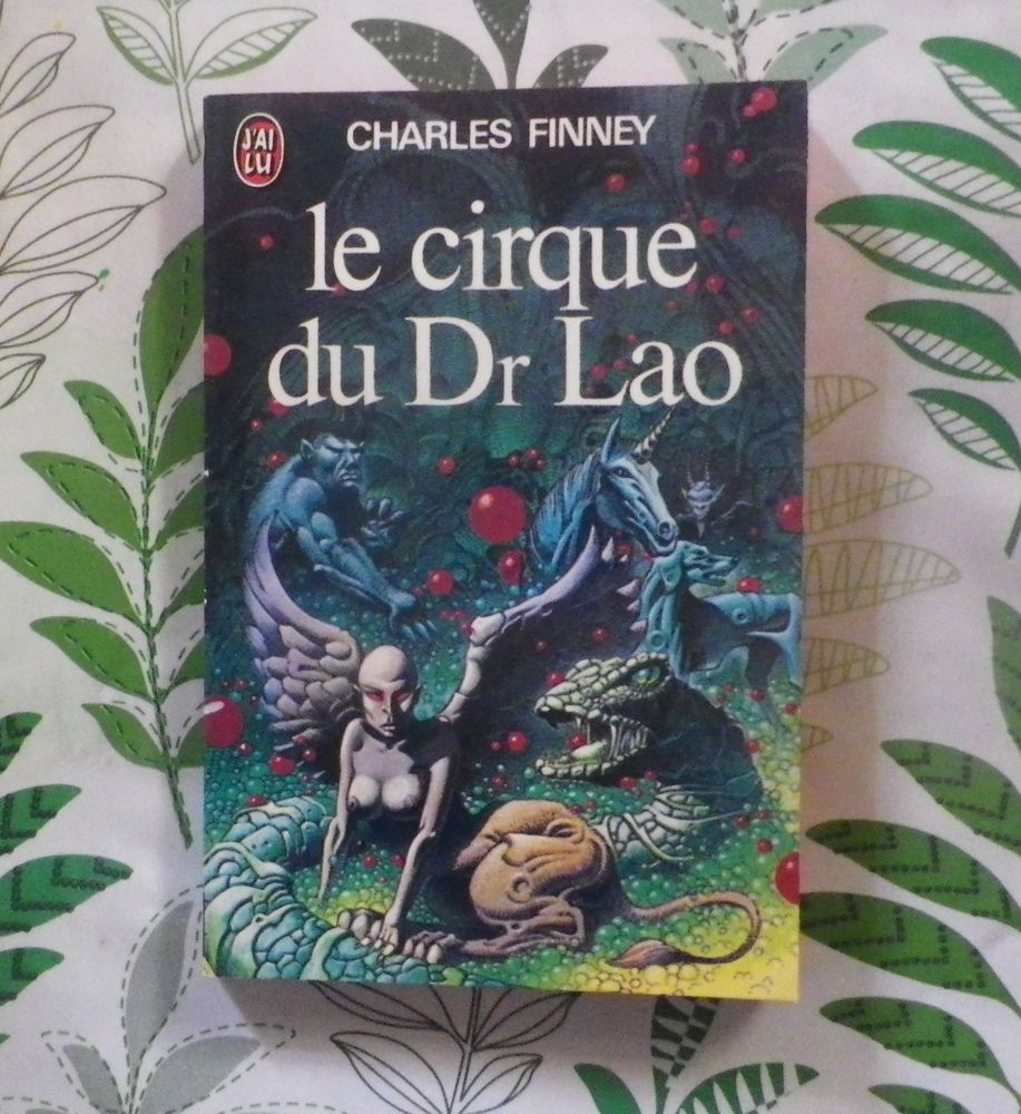 LE CIRQUE DU DR LAO de Charles FINNEY Ed. J'ai Lu Science-Fi Livres et BD