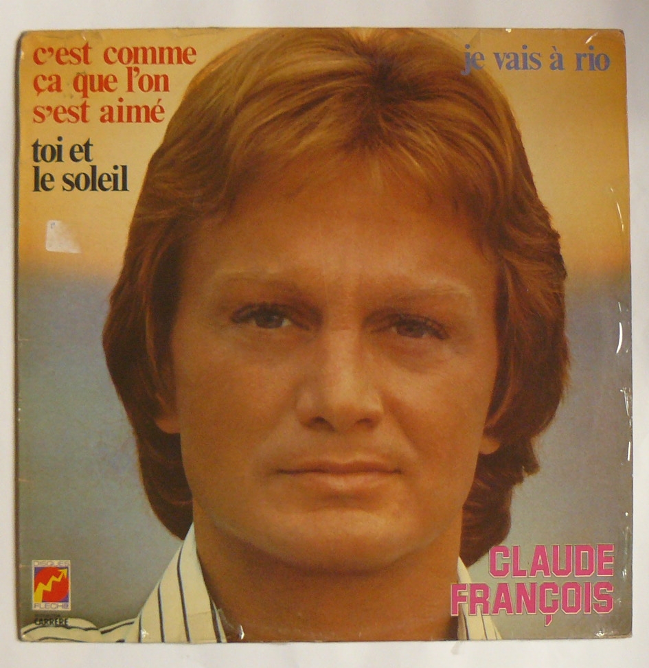 LP Claude FRANCOIS : C'est comme �a que l'on s'est aim� 7 Argenteuil (95)