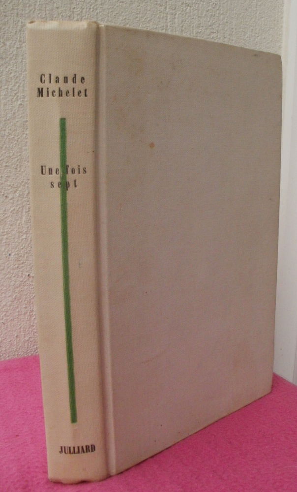 Claude MICHELET Une fois sept - D�dicace de l'auteur 9 Montauban (82)
