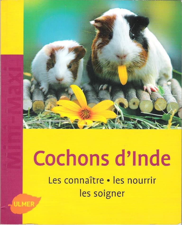 Cochons d'Inde : les conna�tre, les nourrir, les soigner 3 Balma (31)