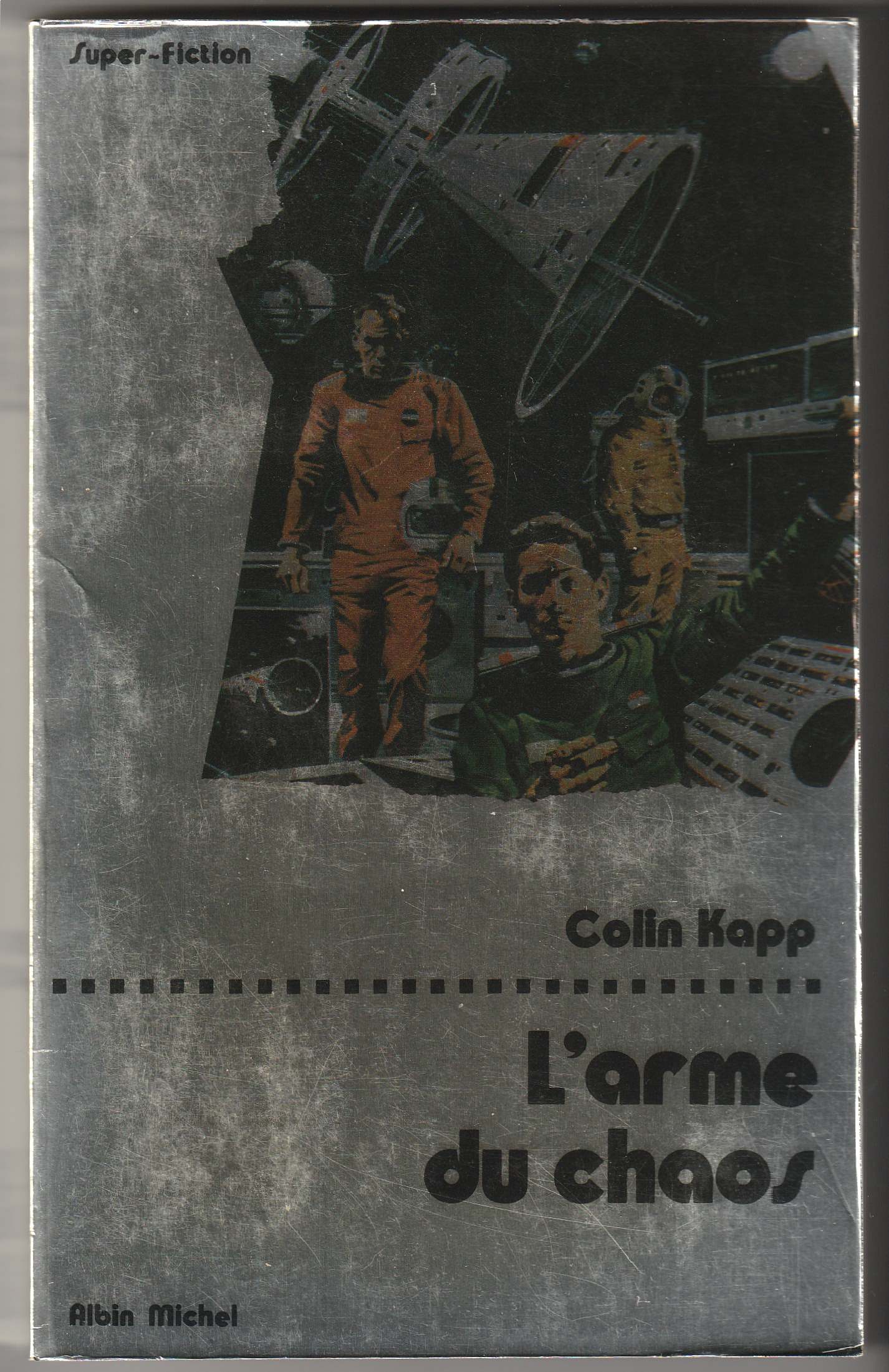 Colin Kapp, L'arme du chaos 3 Sauxillanges (63)