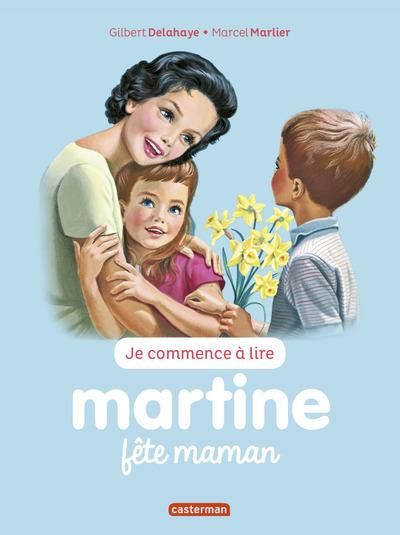 Je commence � lire avec Martine Tome 50 : Martine f�te maman 4 Noyal (22)