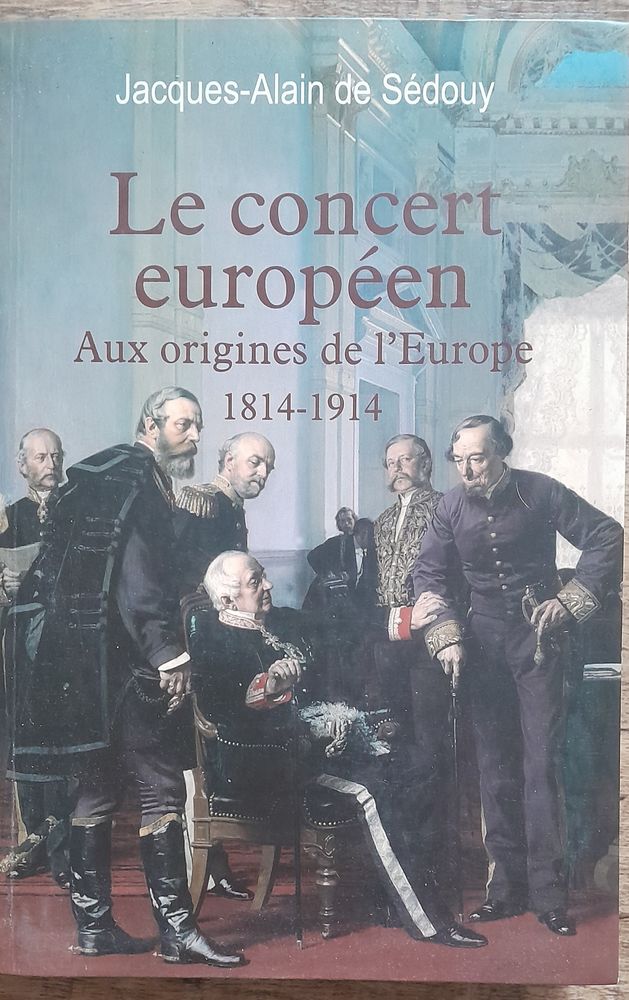 Le concert europ�en aux origines de l'Europe 1814 - 1914 20 Soissons (02)
