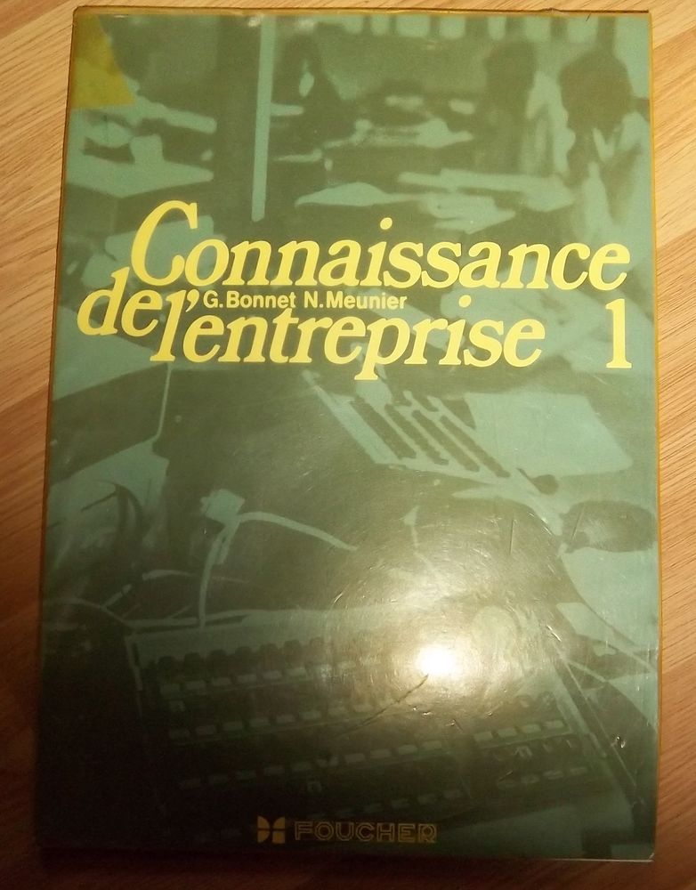 Connaissance de l'entreprise 1 et 2 �ditions Foucher 5 Colombier-Fontaine (25)
