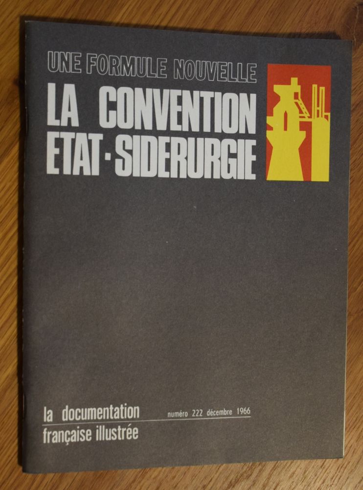 Convention Etat Sid&eacute;rurgie - La Documentation Fran&ccedil;aise 1966 Livres et BD