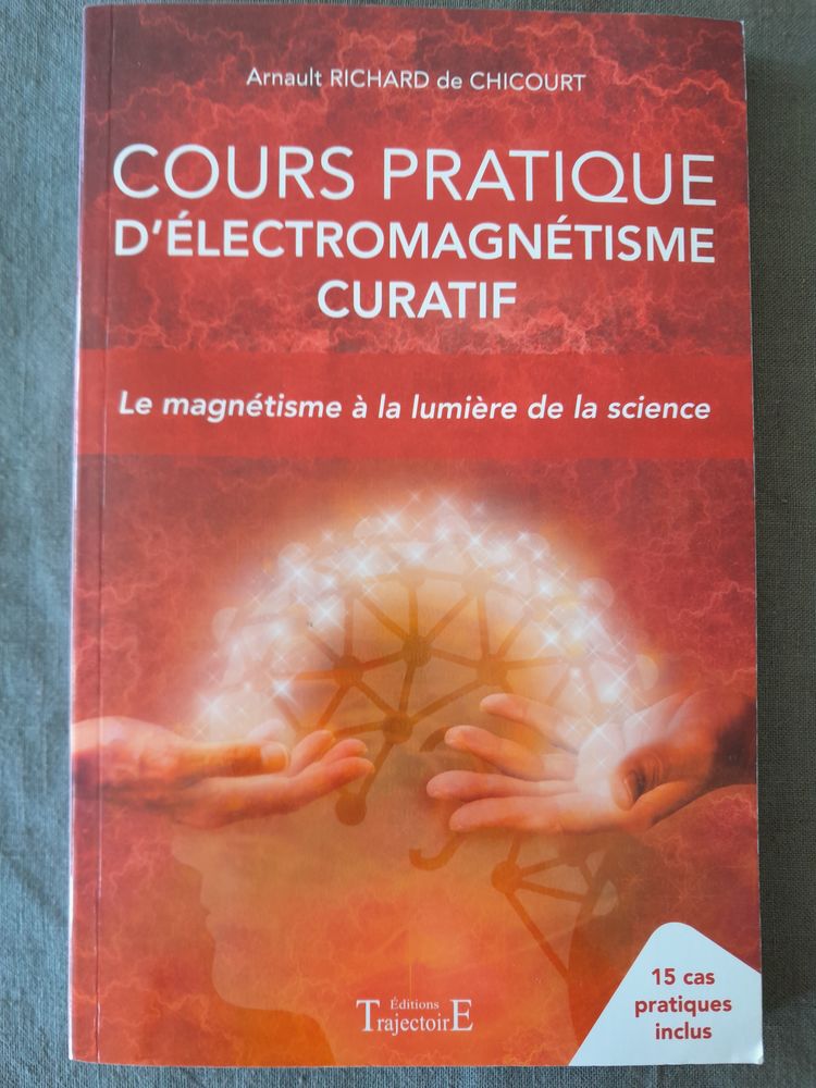 Cours pratique d'�lectromagn�tisme curatif 14 Saint-Maur-des-Foss�s (94)