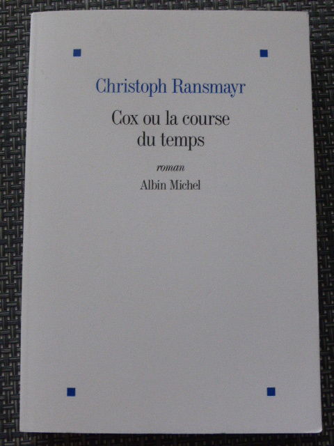 Cox ou la course du temps Christoph Ransmayr 5 Rueil-Malmaison (92)