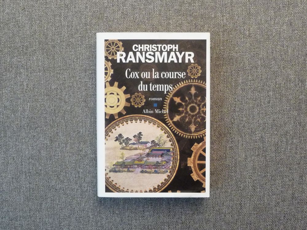 Cox ou la Course du Temps- Christoph Ransmayr- Albin Michel 5 Paris 15 (75)
