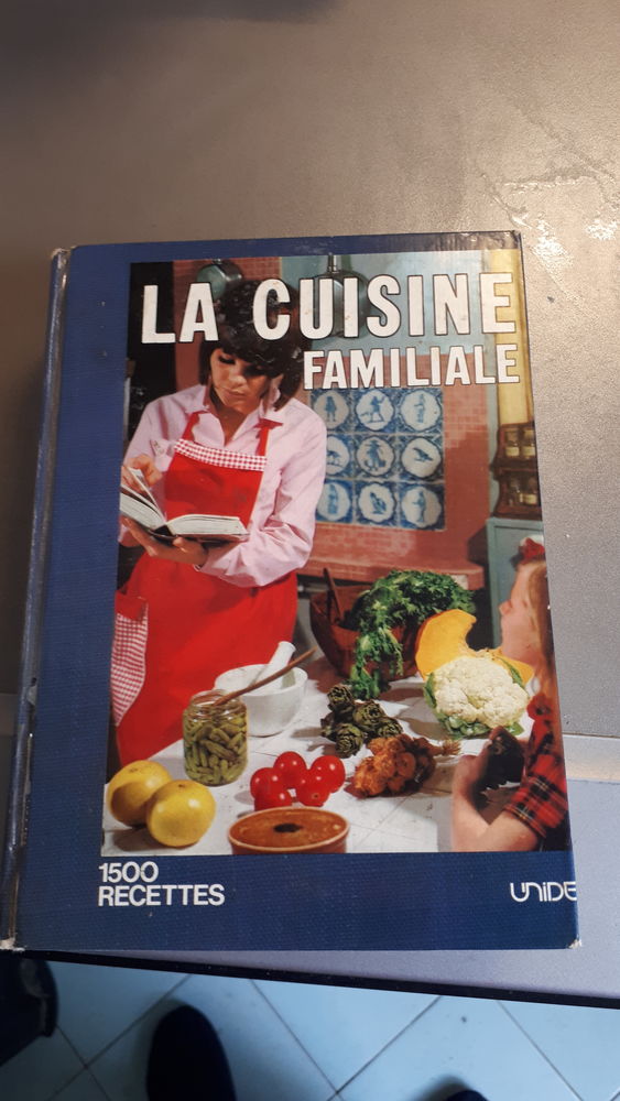 La cuisine familiale 1500 recettes 4 Paris 15 (75)