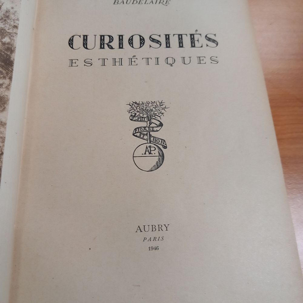 Curiosit�s esth�tiques  Baudelaire . Aubry 1946 30 Clichy (92)