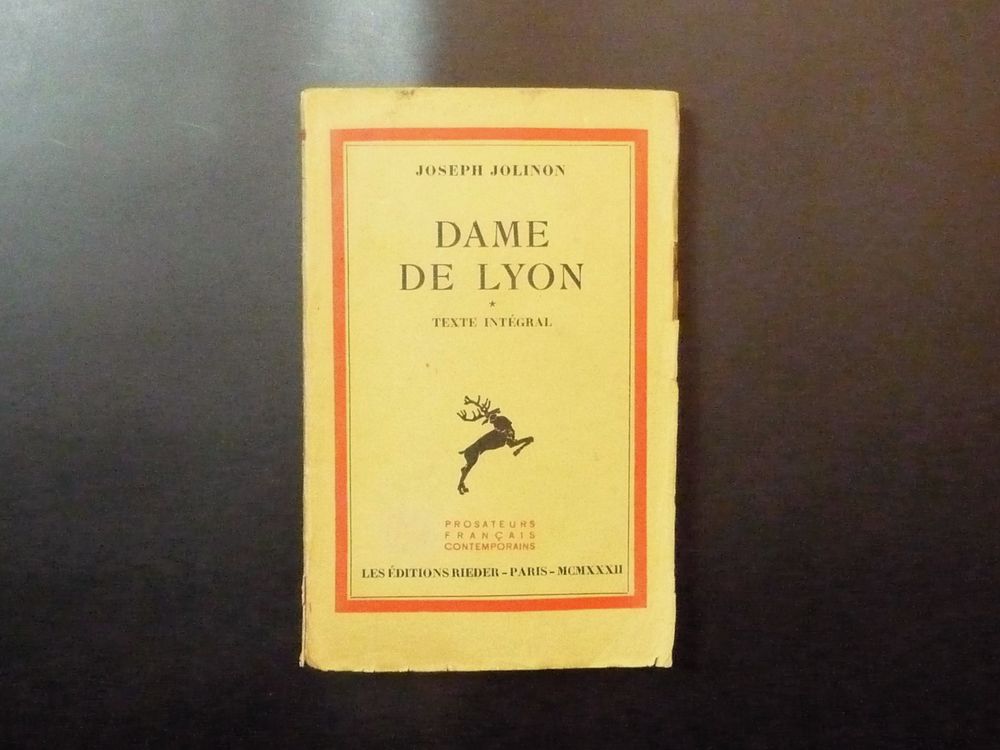 Dame de Lyon- Joseph Jolinon- 1932- Les Editions Rieder 10 Paris 15 (75)
