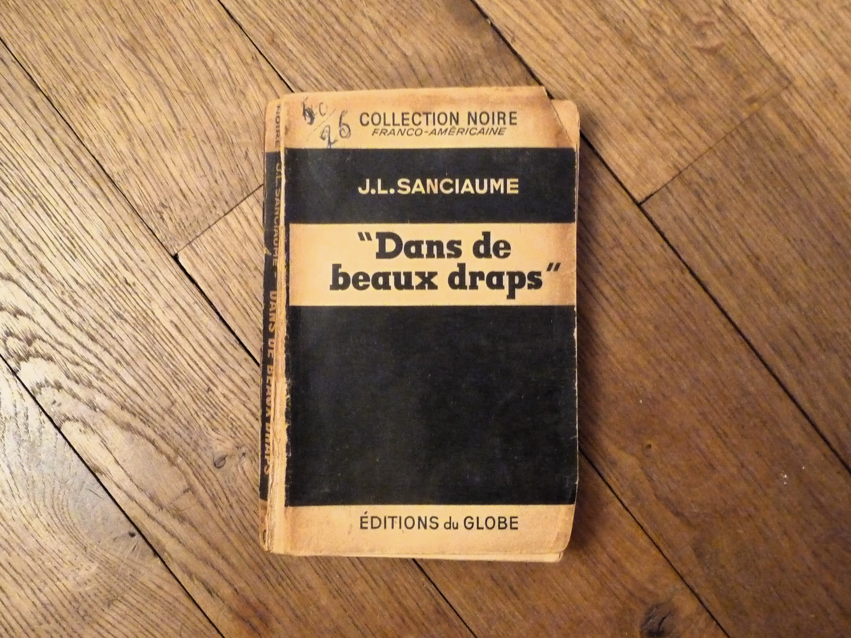 Dans de Beaux Draps- JL Sanciaume- Editions du Globe 4 Paris 15 (75)