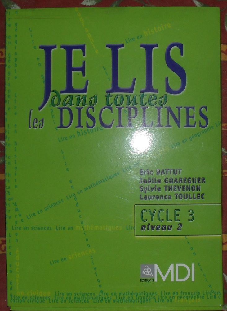 Je lis dans toutes les disciplines �ditions MDI. Cycle3 Niv2 15 Montreuil (93)