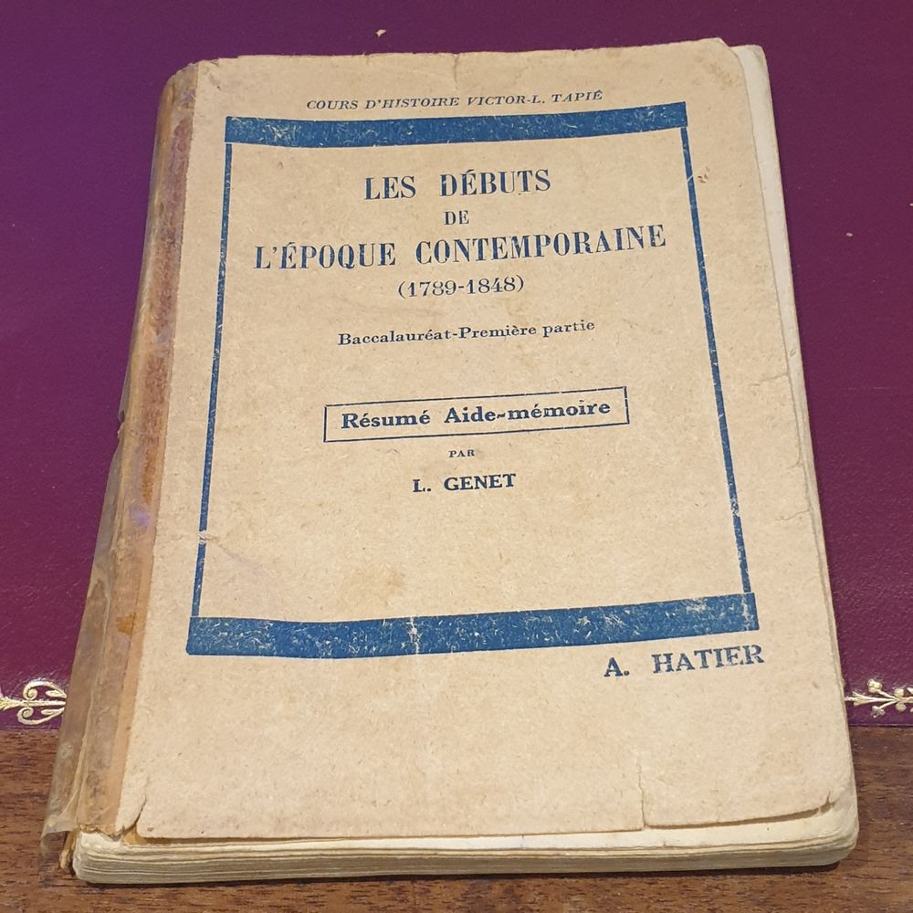Les d�buts de l'�poque Contemporaine 1789-1848 Hatier 1948 10 Antony (92)
