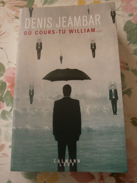 DENIS JEAMBAR  O� cours tu William  3 Wolxheim (67)