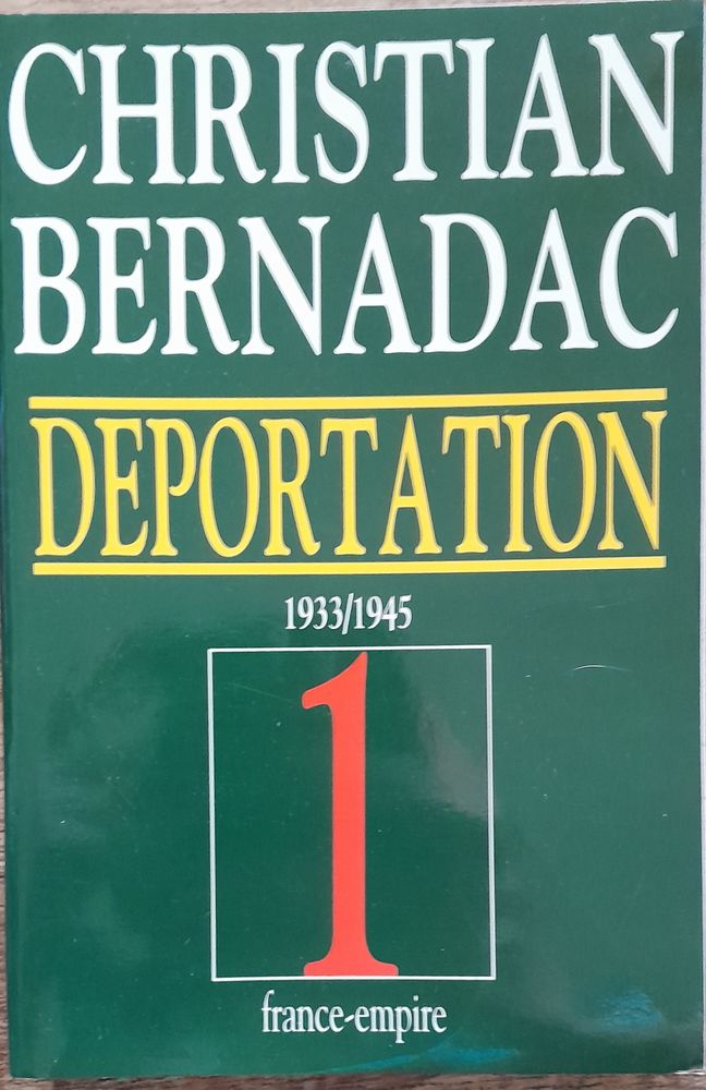 D�portation 1933 - 1945 - Christian Bernadac 10 Soissons (02)