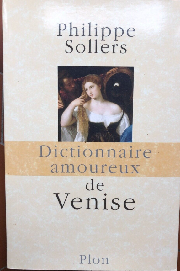  DICTIONNAIRE AMOUREUX DE VENISE 10 Neuilly-sur-Seine (92)