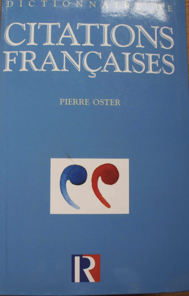 Dictionnaire des citations fran�aises - Pierre Oster, 10 Rennes (35)