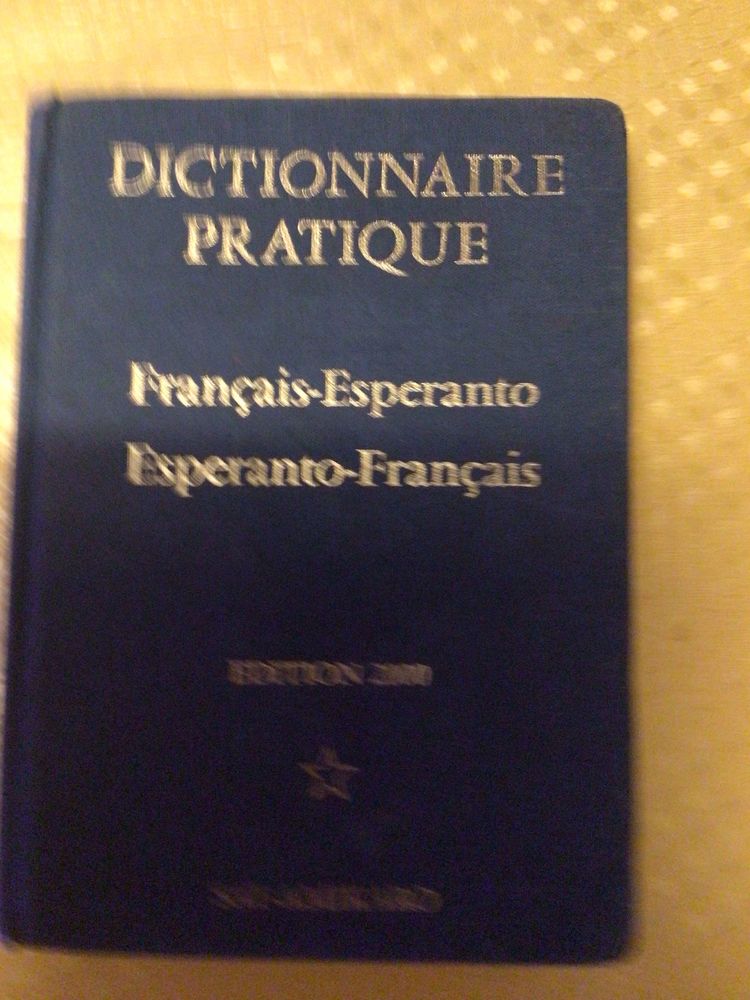 Dictionnaire Pratique - Fran�ais - Esperanto  �  Esperanto - Fran�ais  - ��dition 2000 - SAT-AMIKARO 12 Saint-Andr�-lez-Lille (59)