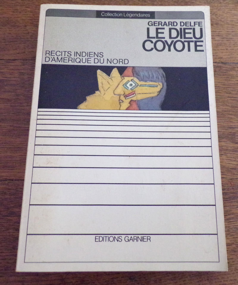 Le dieu Coyote recits indiens d' am�rique du nord Gerard Del 4 Laval (53)
