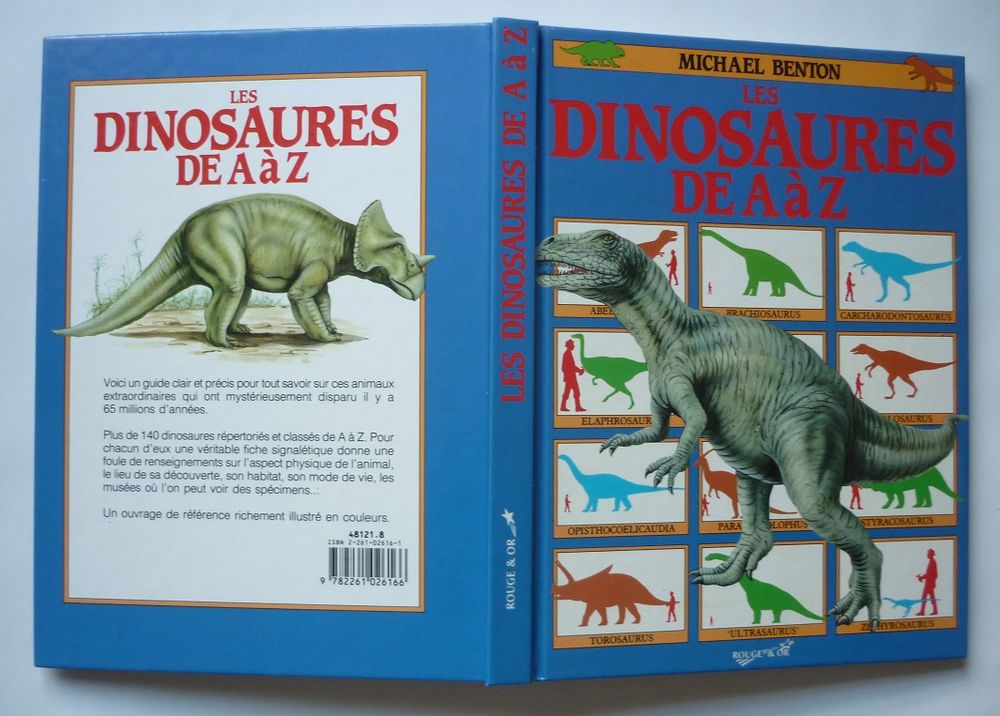 LES DINOSAURES DE A � Z Michael Benton (�dit. ROUGE OR 1990) 15 Loivre (51)