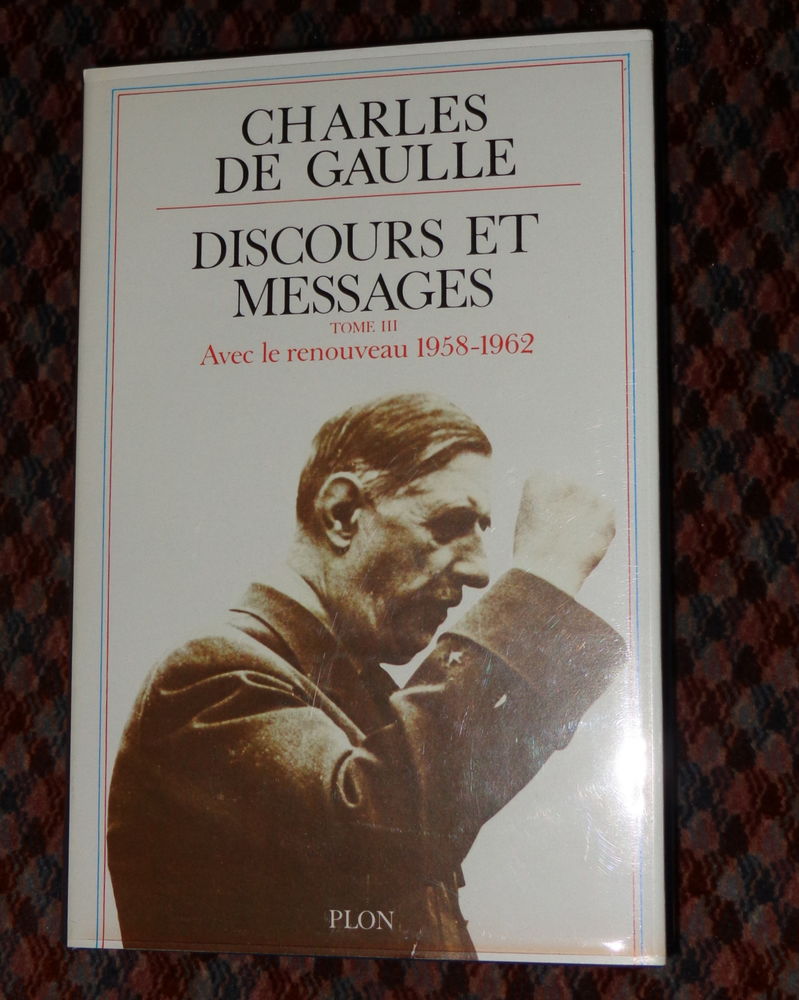 Discours et messages CHARLES DE GAULLE 25 La Fl�che (72)