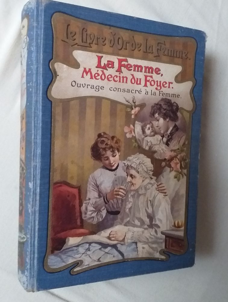 Docteur Anna FISCHER : la femme, m�decin du foyer, ouvrage d'hygi�ne et de m�decine familiale 30 Montauban (82)