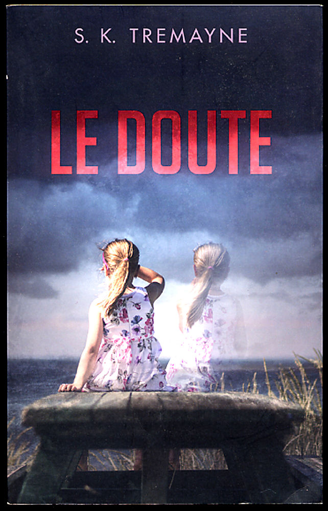  Le Doute  / S.K. TREMAYNE 4 Antrain (35)