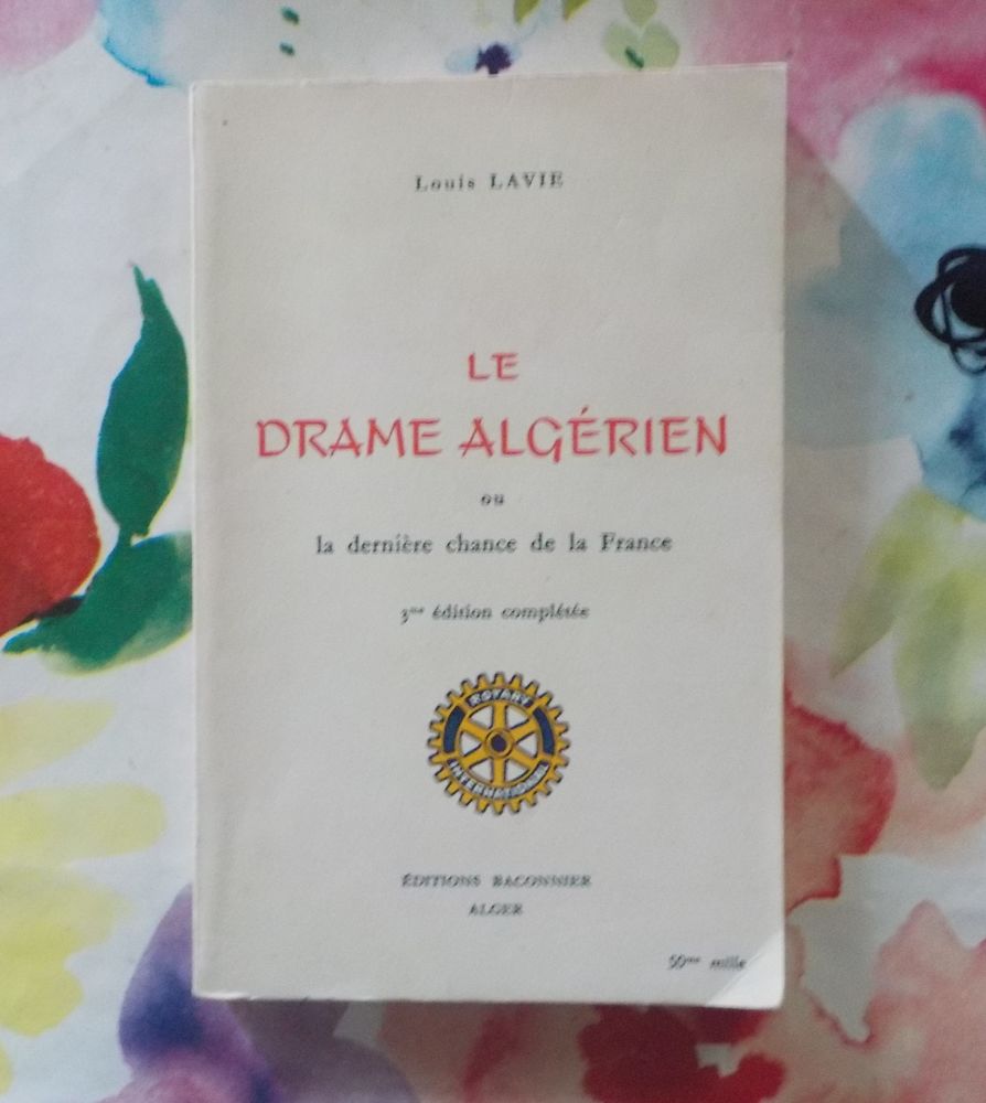 LE DRAME ALGERIEN ou la derni�re chance de la France L LAVIE 8 Bubry (56)