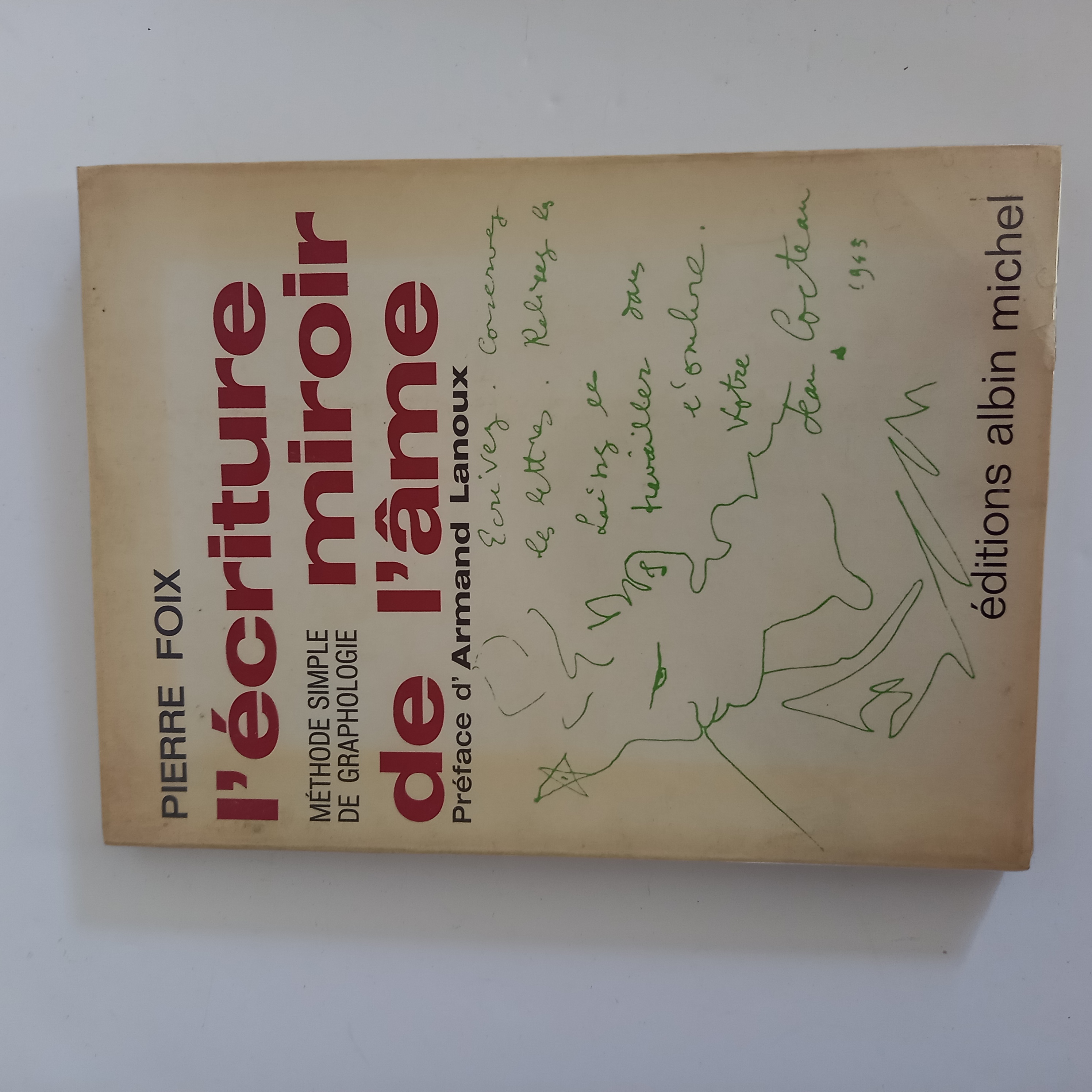 L'�criture, miroir de l'�me - Pierre Foix, m�thode simple de 4 Saumur (49)