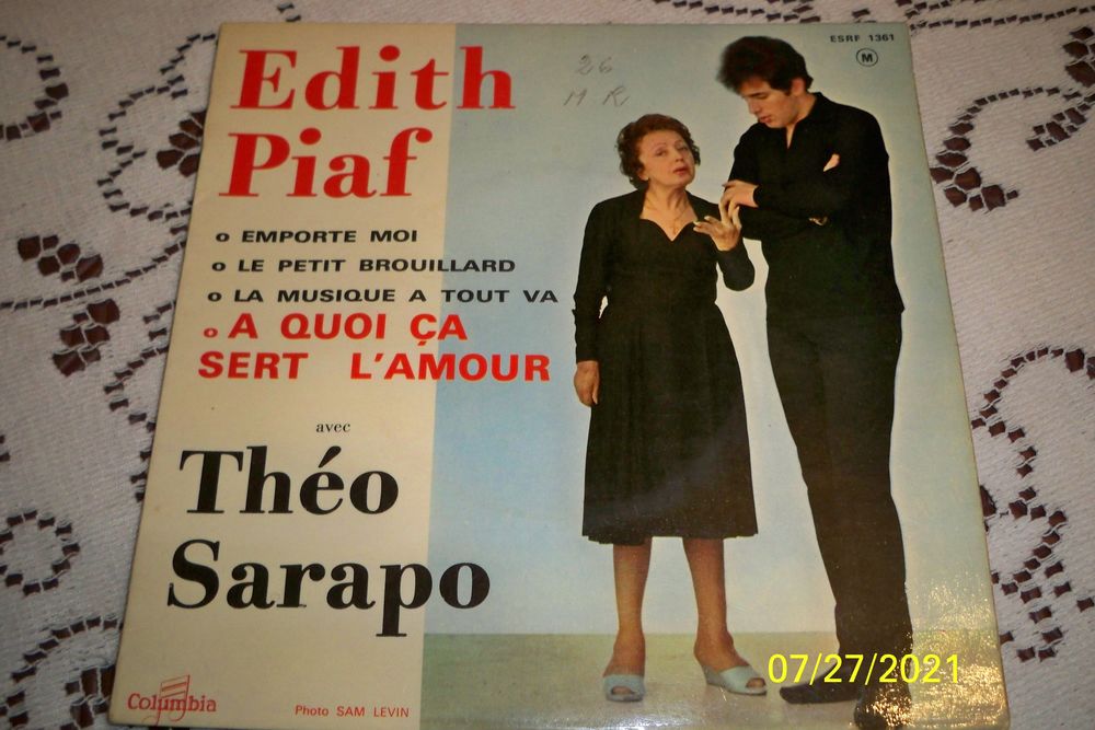 EDITH PIAF ET THEO SARAPO 45 T  
A QUOI CA SERT L'AMOUR 12 Sucy-en-Brie (94)