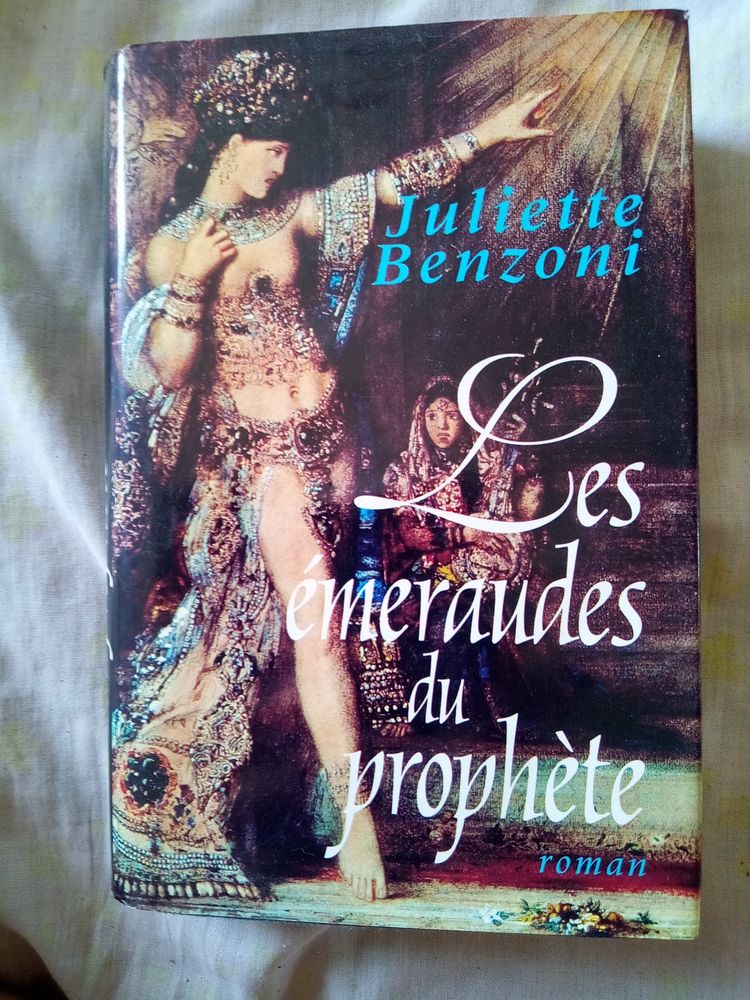Les �meraudes du proph�te Roman de Juliette BENZONI 1 Hy�res (83)