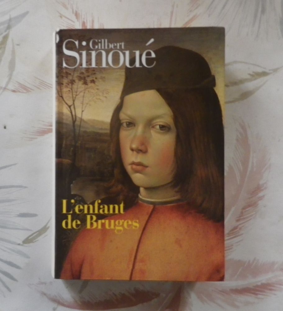 L'ENFANT DE BRUGES de Gilbert SINOUE Le Grand Livre du Mois 3 Bubry (56)