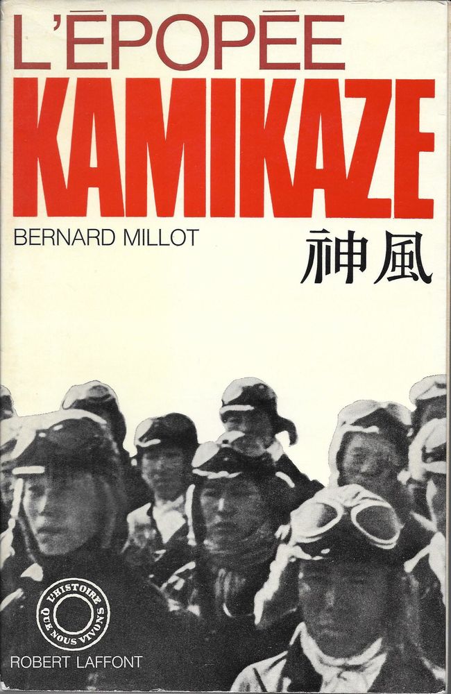 L'�pop�e kamikaze - Bernard Millot 10 Avignon (84)