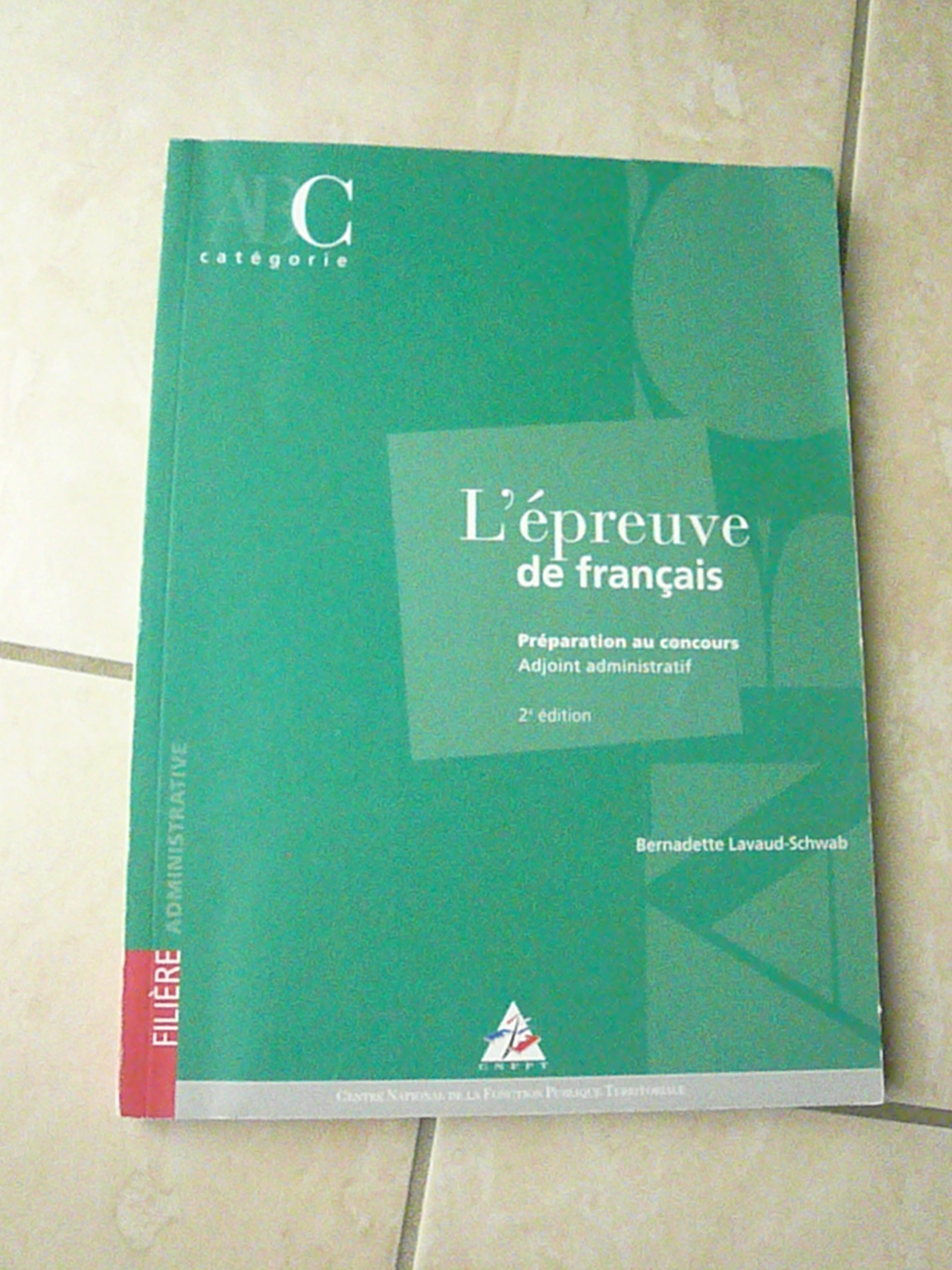 L'�preuve de fran�ais ? Pr�paration au concours d'adjoint ad 8 Franqueville-Saint-Pierre (76)