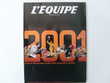 L'EQUIPE MAG; Bilan de l'année 2001 3 Cauchy--la-Tour (62)