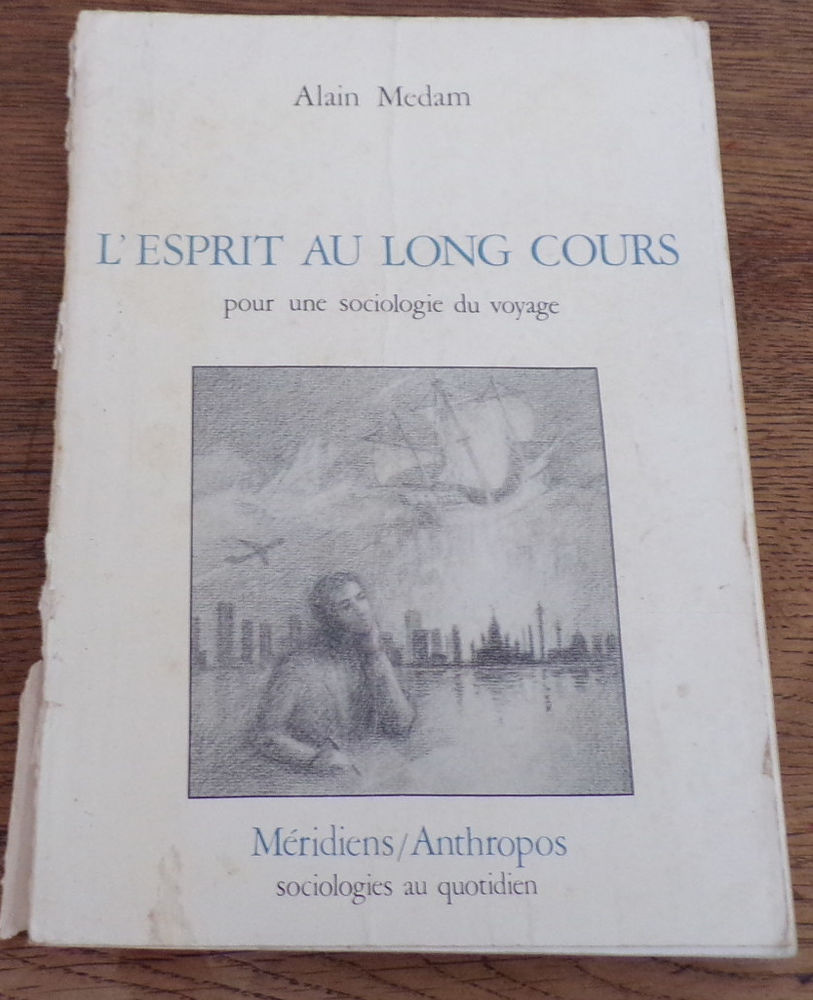 L' esprit au long cours pour une sociologie du voyage Alain 4 Laval (53)