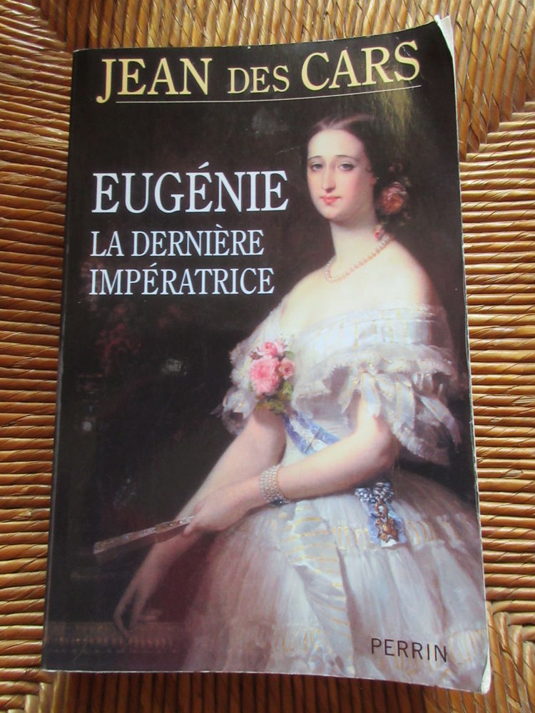   Eug�nie la derni�re imp�ratrice   de Jean des Cars 6 Le Cr�s (34)
