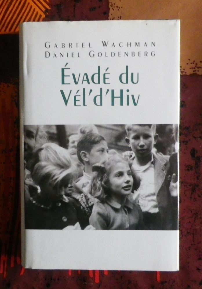 EVADE DU VEL'D'HIV par Gabriel Wachman et Daniel Goldenberg 4 Attainville (95)