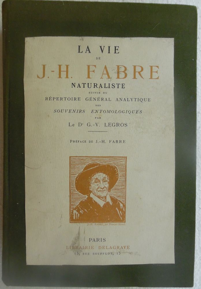 LA VIE DE J.H.FABRE NATURALISTE SUIVIE DU REPERTOIRE GENERAL 35 Castries (34)