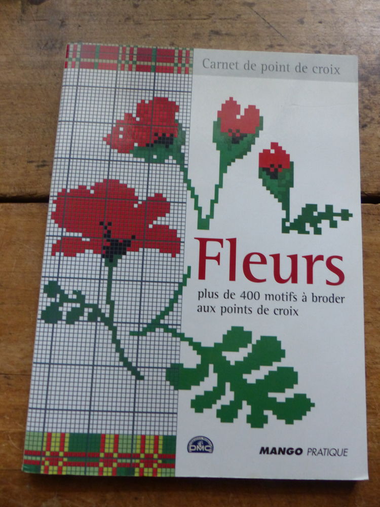   FLEURS  + de 400 MOTIFS 0 BRODER AU POINT DE CROIX   10 Roclincourt (62)