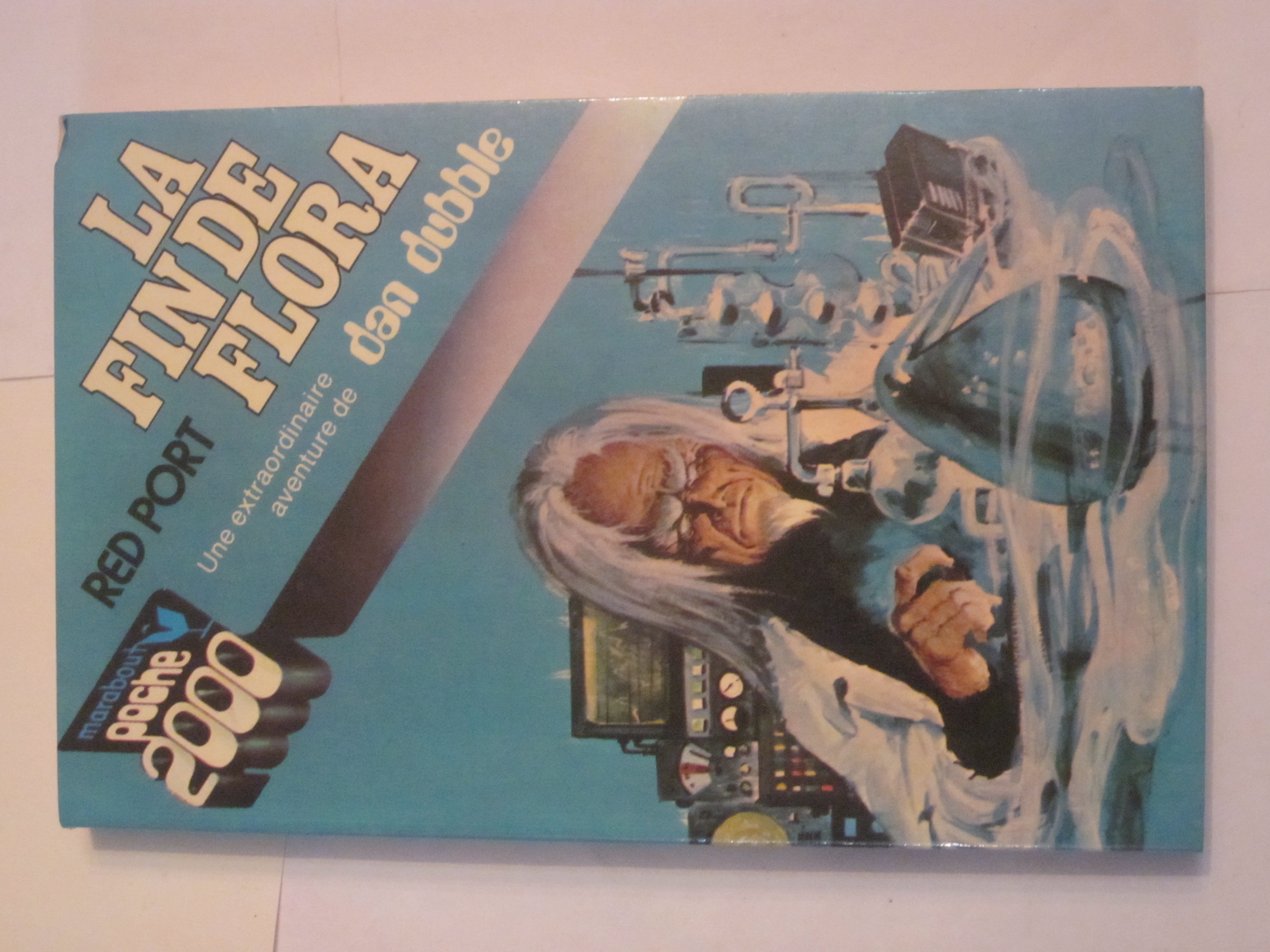 LA FIN DE FLORA - AVENTURE DE DAN DUBBLE par RED PORT 3 Brest (29)