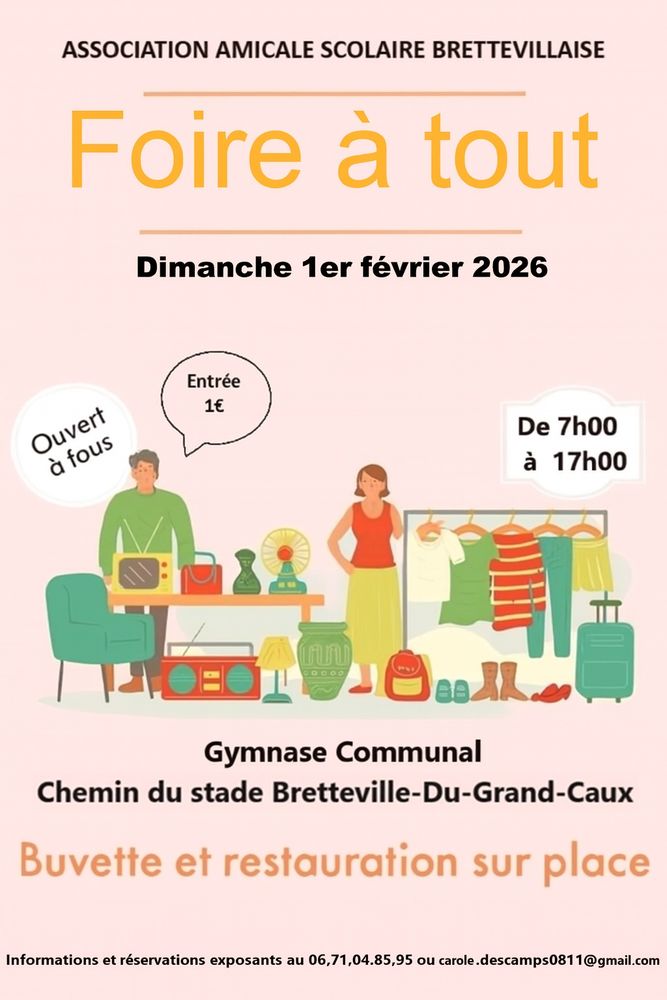 Foire à tout par l'Amicale Scolaire Brettevillaise 0 Bretteville-du-Grand-Caux (76)