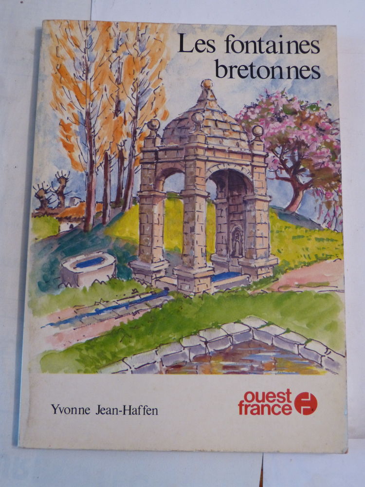 LES FONTAINES BRETONNES  par  YVONNE JEAN HAFFEN 15 Brest (29)