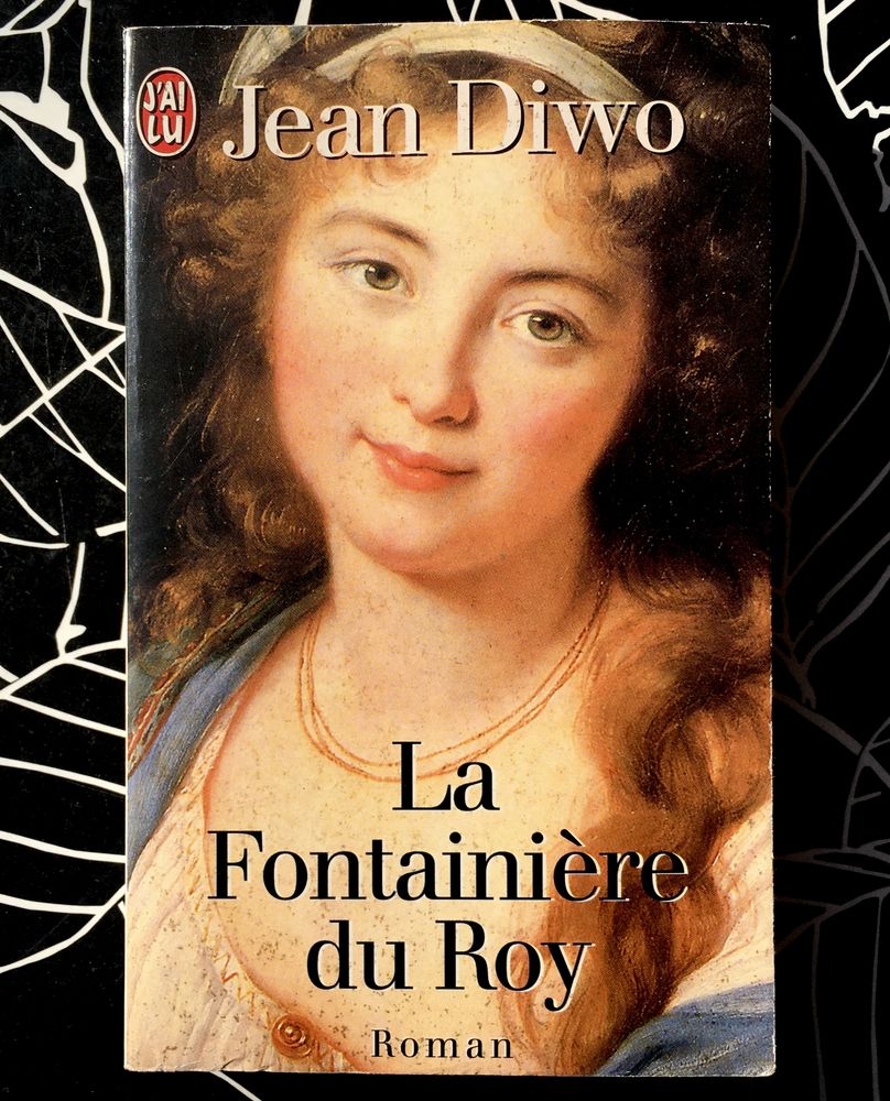 La Fontaini�re du Roy de Jean Diwo ; Livre de 410 pages 3 L'Isle-Jourdain (32)