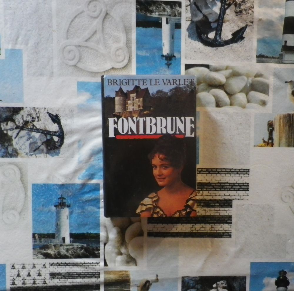 FONTBRUNE de Brigitte LE VARLET Ed. France Loisirs 4 Bubry (56)