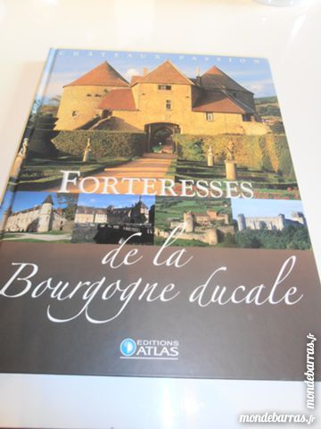 Forteresses de la Bourgogne Ducale (78) 25 Tours (37)