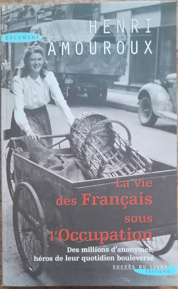 La vie des Fran�ais sous l'occupation - Henri Amouroux 12 Soissons (02)