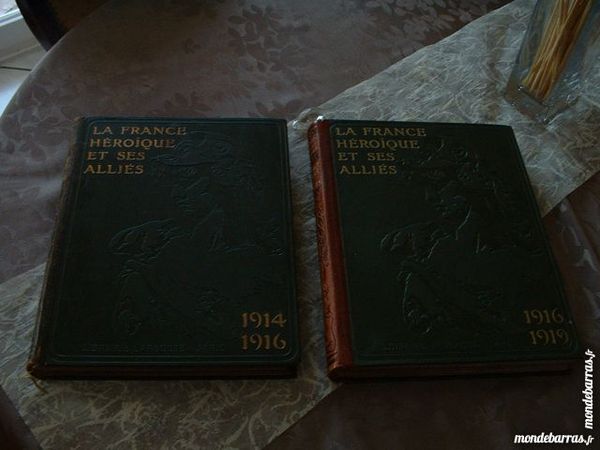 La France h�ro�que et ses alli�s. 2 volumes 100 Le Havre (76)